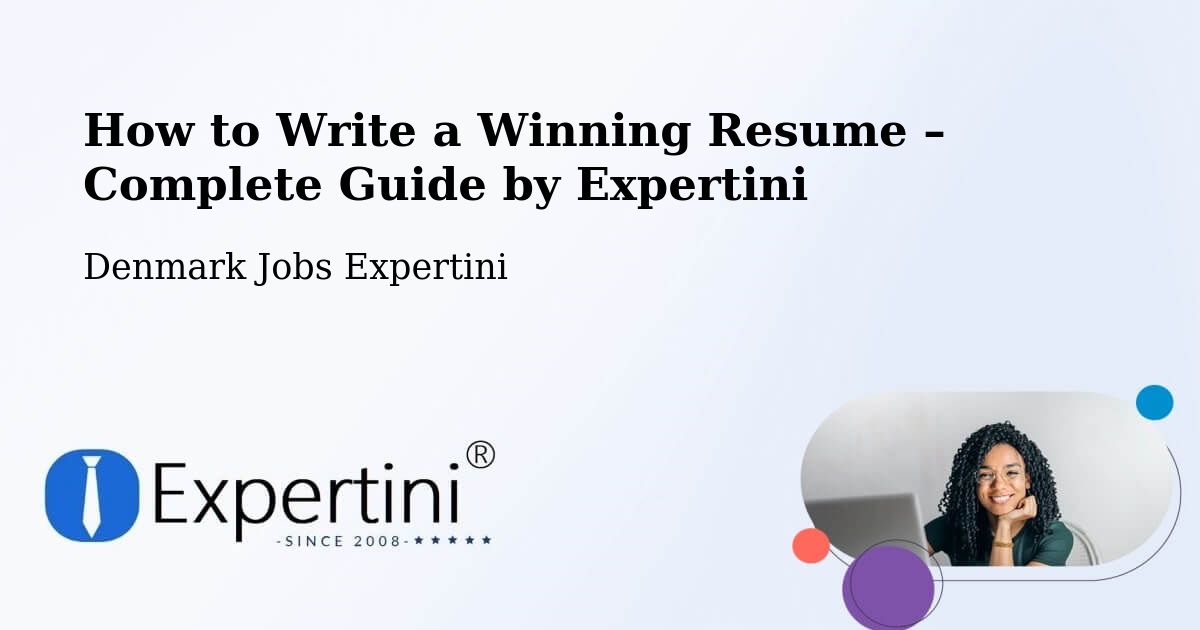 Resume Writing Guide for Job Seekers – Helsingør - Helsingør, Denmark Jobs Expertini
